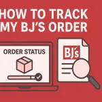 How To Track My BJ's Order How To Track My BJ's Order